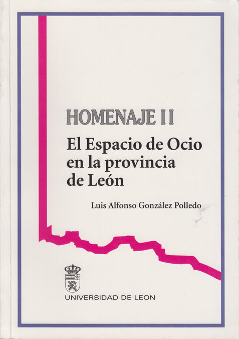 Könyv ESPACIO DE OCIO EN LA PROVINCIA DE LEON, EL GONZALEZ POLLEDO
