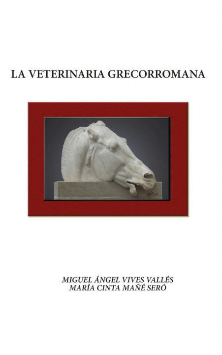 Kniha LA VETERINARIA GRECORROMANA Vives Vallés