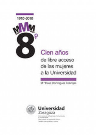 Carte Cien años de libre acceso de las mujeres a la Universidad Domínguez Cabrejas