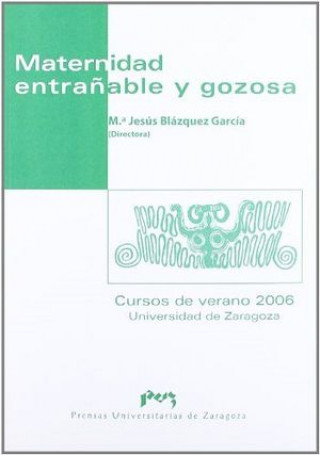 Kniha Maternidad entrañable y gozosa Blázquez García