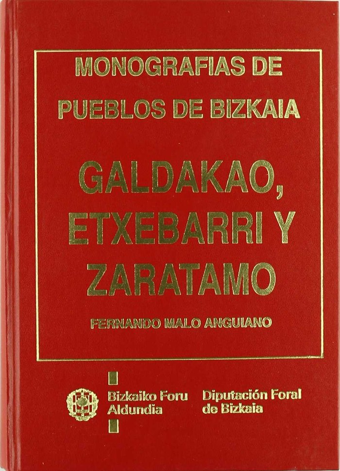 Könyv GALDAKAO, ETXEBARRI Y ZARATAMO MALO ANGUIANO