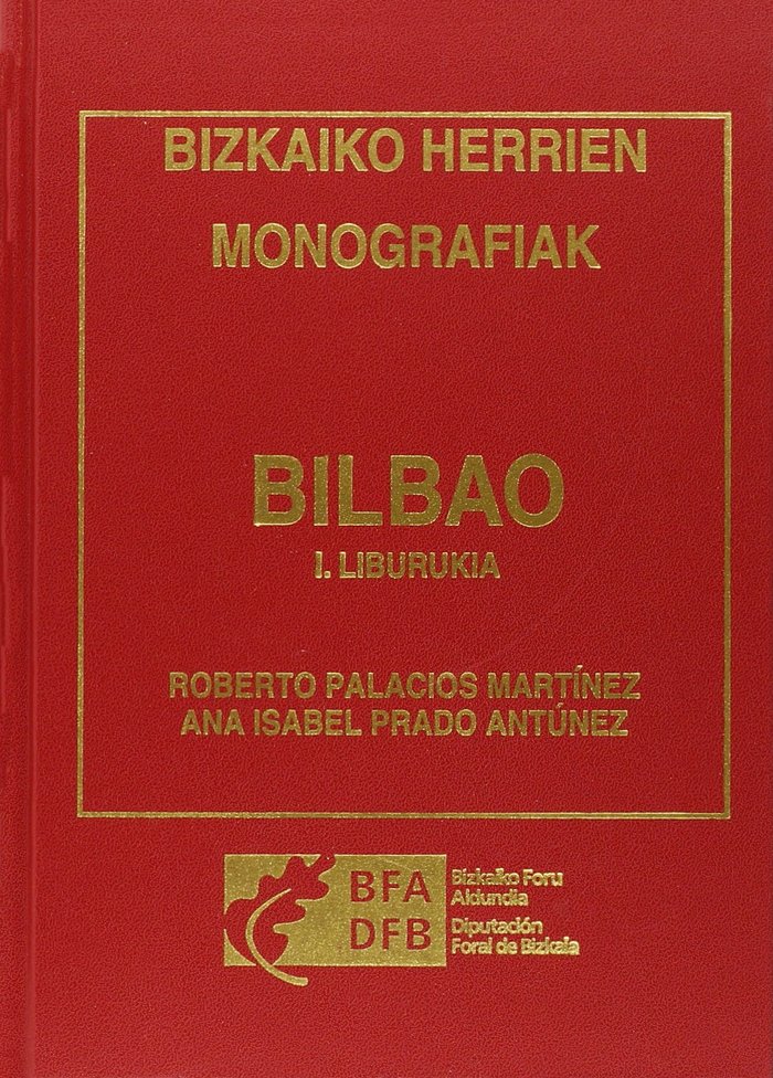 Kniha BIZKAIKO HERRIEN MONOGRAFIAK: BILBAO 