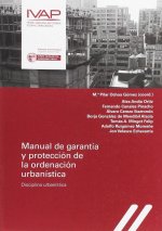 Könyv MANUAL DE GARANTIA Y PROTECCION DE LA ORDENACION URBANISTICA 