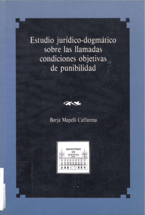 Kniha ESTUDIO JURIDICO-DOGMATICO SOBRE LAS LLAMADAS CONDICIONES O MAPELLI CAFFARENA