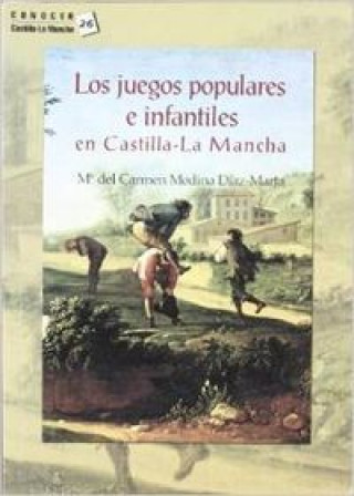 Kniha JUEGOS POPULARES E INFANTILES EN CASTILLA MEDINA