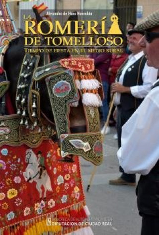 Knjiga La Romería de Tomelloso Haro Honrubia