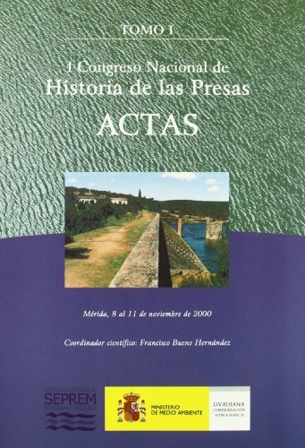 Carte ACTAS DEL I CONGRESO DE HISTORIA DE LAS PRESAS CONGRESO DE HISTORIA DE LAS PRESAS (1º.
