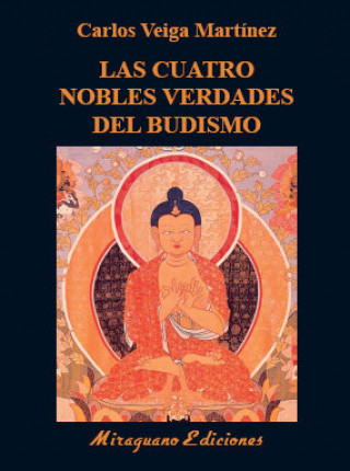 Kniha Las Cuatro Nobles Verdades del budismo Veiga Martínez