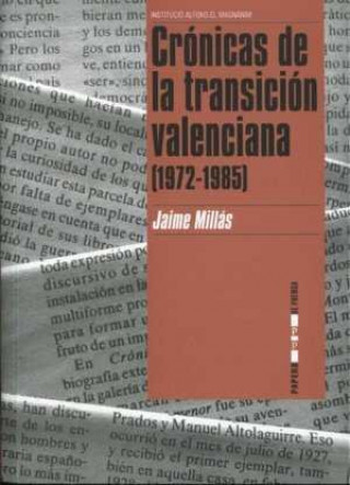 Carte Crónicas de la transición valenciana (1972-1985) Millás Covas