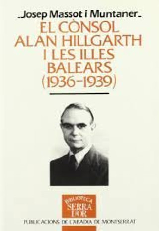 Carte El cònsol Alan Hillgarth i les Illes Balears (1936-1939) Massot i Muntaner
