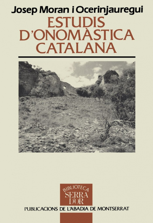 Kniha ESTUDIS D'ONOMASTICA CATALANA MORAN I OCERINJAUREGUI