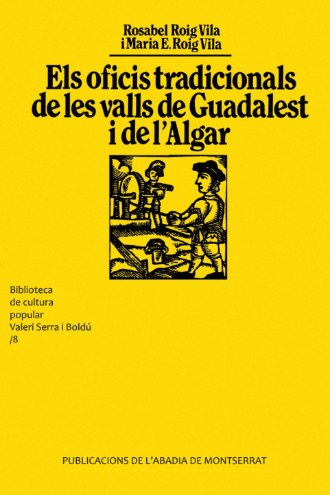 Könyv Els oficis tradicionals de les valls de Guadalest i de l'Algar Roig i Vila