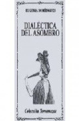 Kniha Dialéctica del asombro Domínguez