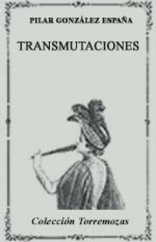 Knjiga Transmutaciones GONZALEZ ESPAÑA