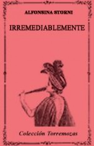Βιβλίο Irremediablemente Storni