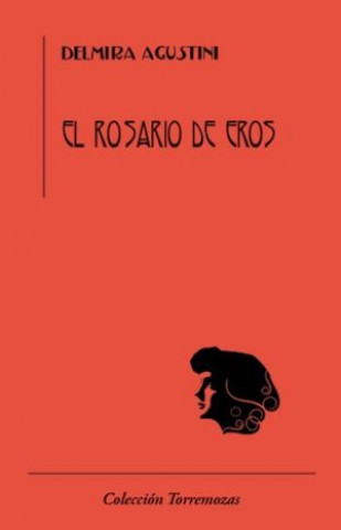 Buch El rosario de Eros Agustini