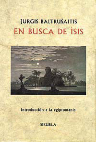 Knjiga EN BUSCA DE ISIS BALTRUSAITIS