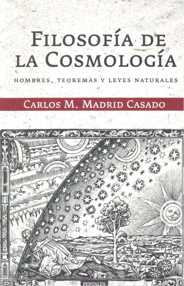 Könyv Filosofía de la Cosmología. Hombre, teorema y leyes naturales Madrid Casado