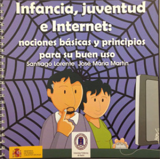 Kniha Infancia, juventud e internet: nociones básicas y principios para su buen uso Lorente