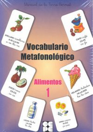 Gra/Zabawka Vocabulario Metafonológico - Alimentos 1 de la Torre Bernal