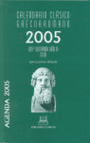Kniha CALENDARIO CLASICO GRECORROMANO 2005 CONTRERAS VALVERDE