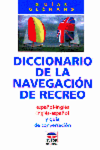 Книга DICCIONARIO DE LA NAVEGACIÓN DE RECREO Escuela de Navegación de Glénans