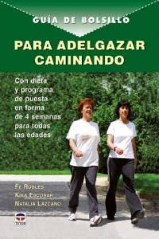 Kniha GUIA DE BOLSILLO PARA ADELGAZAR CAMINANDO Robles