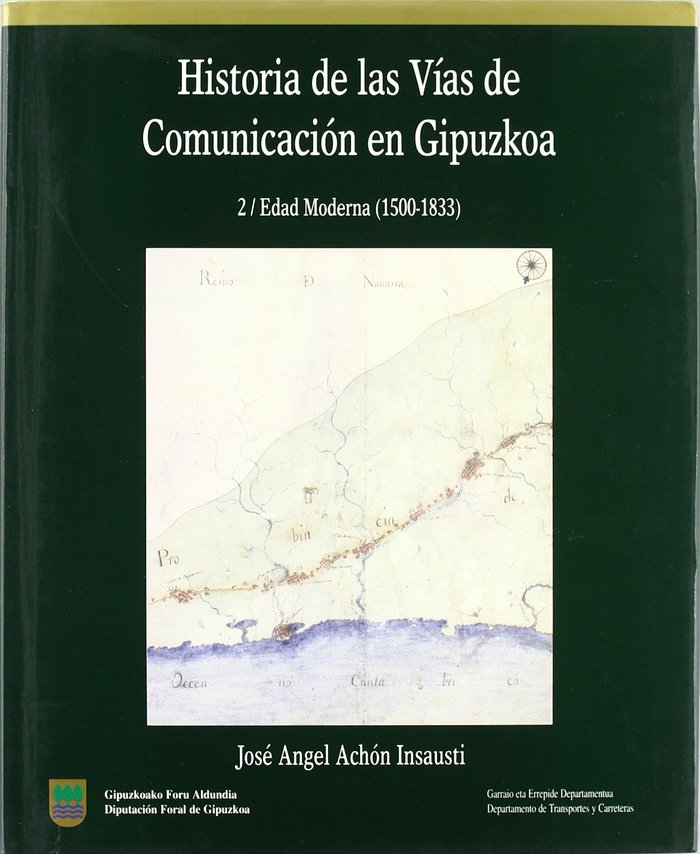 Carte HISTORIA DE LAS VIAS DE COMUNICACION EN GIPUZKOA. 2. EDAD MO 