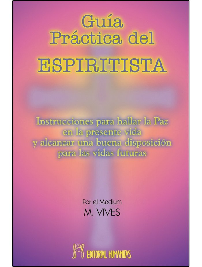 Kniha GUIA PRACTICA DEL ESPIRITISTA VIVES