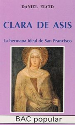 Knjiga Clara de Asís. Elcid Celigueta