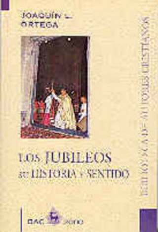 Kniha Los jubileos, su historia y sentido Ortega Martín