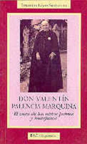 Kniha Don Valentín Palencia Marquina López Santidrián