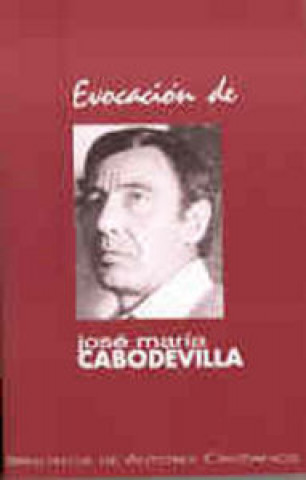 Libro Evocación de José María Cabodevilla 