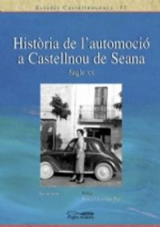 Carte Història de l'automoció de Castellnou de Seana, s. XX León
