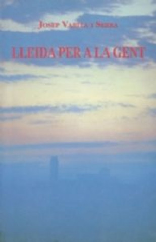 Book Lleida per a la gent Varela Serra