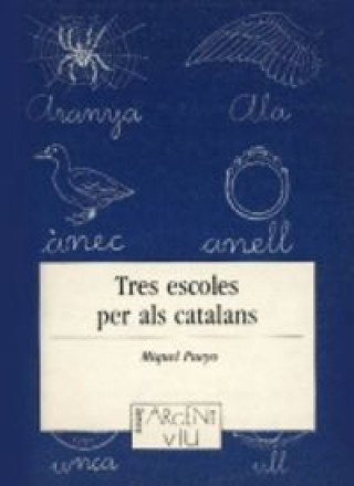 Könyv Tres escoles per als catalans Pueyo