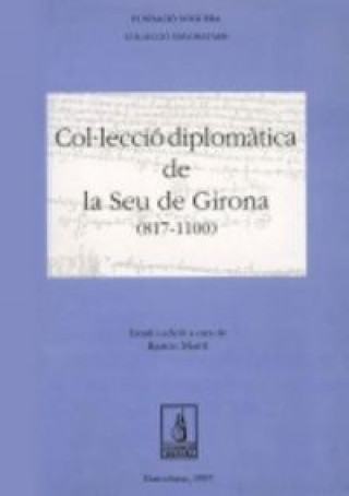 Kniha Col·leccio diplomàtica de la Seu de Girona (817-1110) Martí