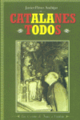 Книга CATALANES TODOS PEREZ ANDUJAR
