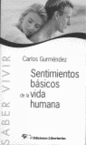 Knjiga SENTIMIENTOS BASICOS DE LA VIDA HUMANA GURMENDEZ