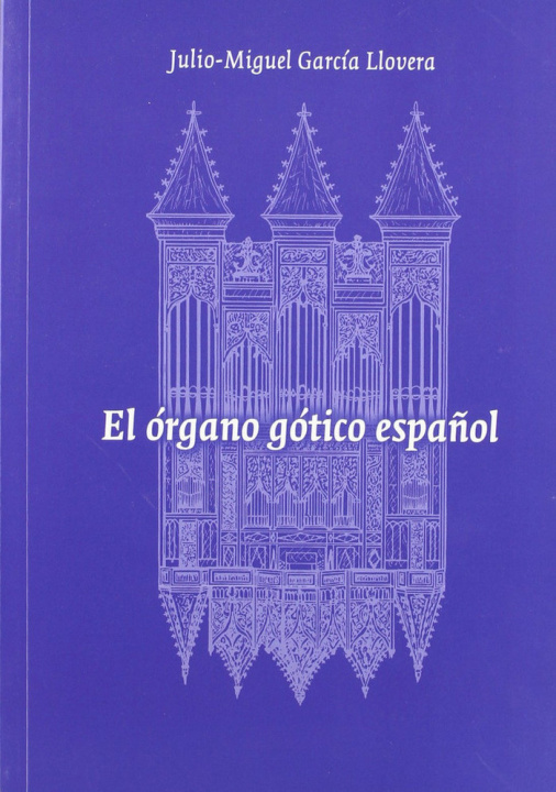 Buch ORGANO GOTICO ESPAÑOL, EL GARCIA LLOVERA