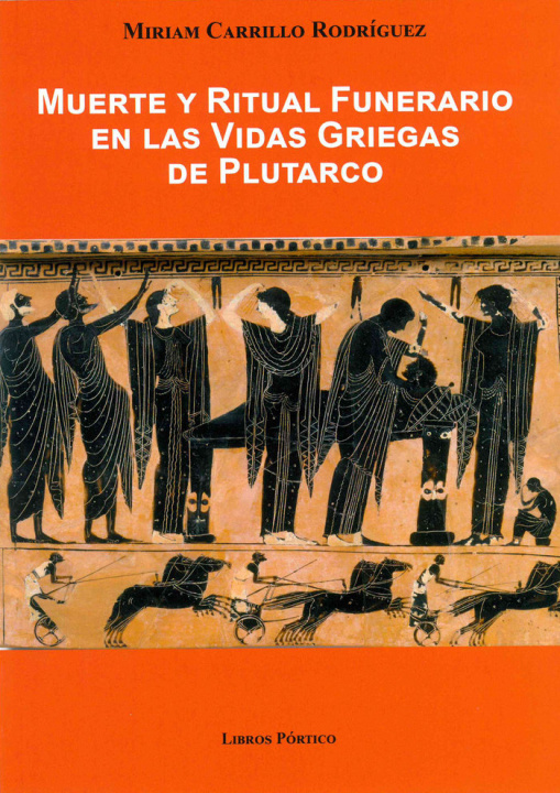 Kniha Muerte y ritual funerario en las "Vidas griegas" de Plutarco Carrillo Rodríguez