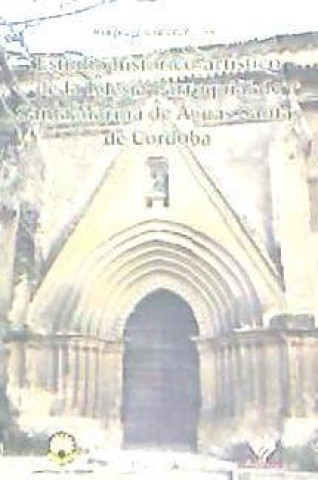 Kniha ESTUDIO HISTORICO DE LA IGLESIA PARROQUIAL DE SANTA MARINA D PEREZ CANO