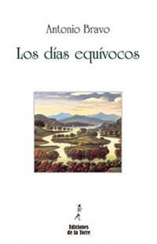 Knjiga Los días equívocos Bravo Céliz