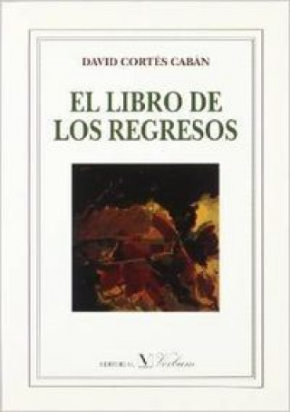 Kniha El libro de los regresos Cortés Cabán