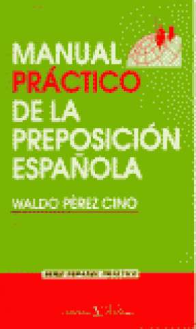 Carte Manual práctico de la preposición española Pérez Cino
