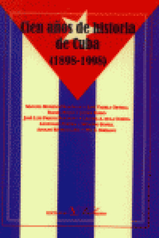 Kniha Cien años de historia de Cuba (1898-1998) Moreno Fraginals