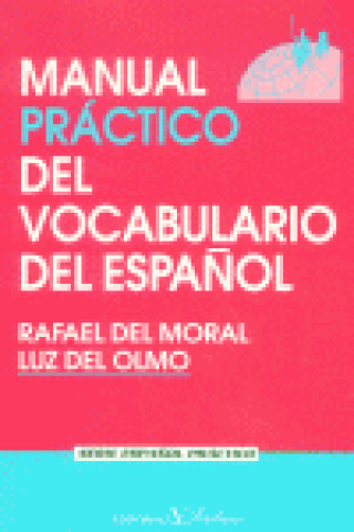 Kniha Manual práctico del vocabulario del español Moral