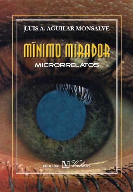 Buch Mínimo Mirador. Microrrelatos Aguilar Monsalve
