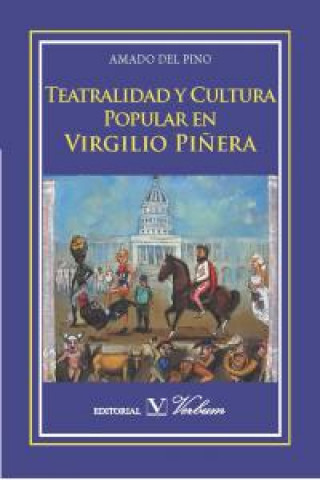 Книга Teatralidad y cultura popular en Virgilio Piñera Del Pino