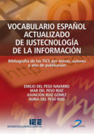 Kniha VOCABULARIO ESPAÑOL ACTUALIZADO DE LA IUSTECNOLOGIA DE LA INFORMACION PESO NAVARRO